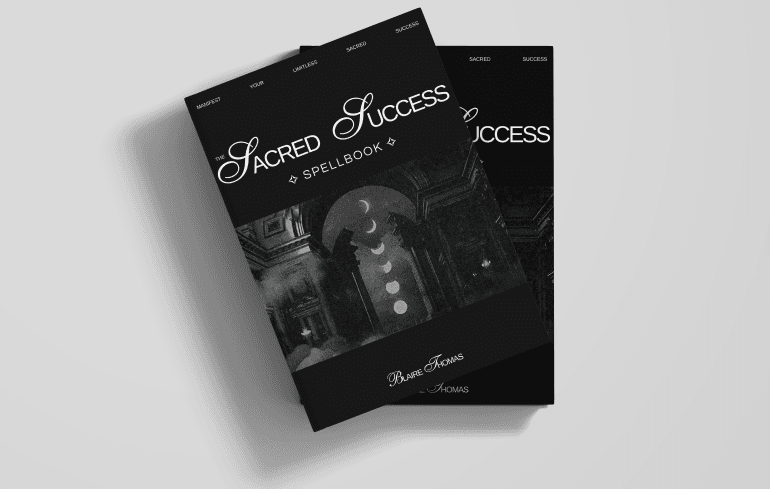 The Sacred Success Spellbook by Blaire Thomas