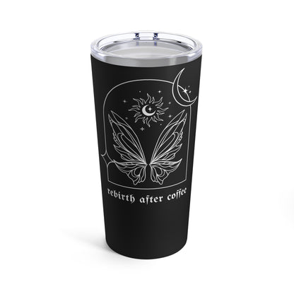 Rebirth After Coffee Tumbler